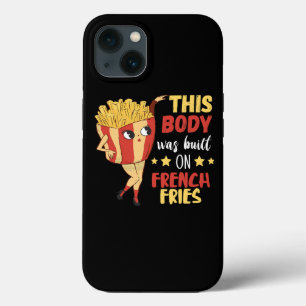 This Body Was Built On French Fries Potato Fastfoo iPhone 13 Case