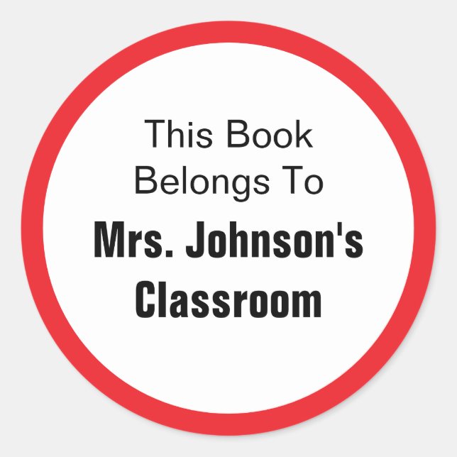 This Book Belongs To Teacher Name Red and White Classic Round Sticker (Front)