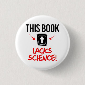 This book lacks science 3 cm round badge