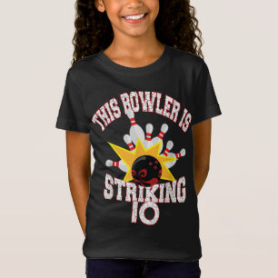 This Bowler Is Striking 10th Birthday 10 Years Old T-Shirt
