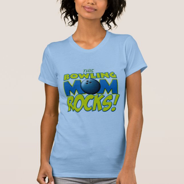 This Bowling Mum Rocks copy.png T-Shirt (Front)