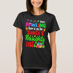 This Bowling Team Is On The Santa List Christmas T-Shirt