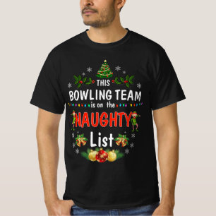 This Bowling Team on Naughty List Fun Christmas T-Shirt