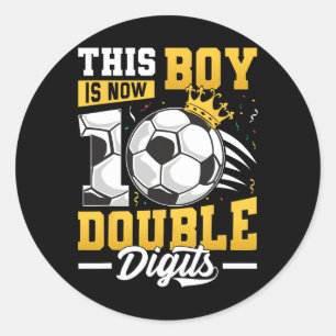 This Boy Double Digits Soccer 10 Year Old Boy Birt Classic Round Sticker
