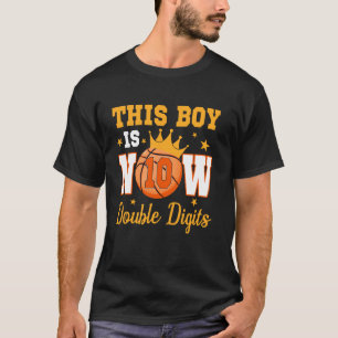 This Boy Is Now 10 Double Digits 10th Birthday Bas T-Shirt
