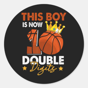 This Boy Is Now 10 Double Digits Basketball 10th B Classic Round Sticker