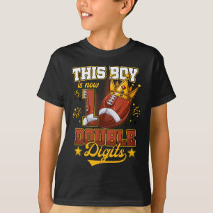 This Boy Is Now 10 Double Digits Football Birthday T-Shirt