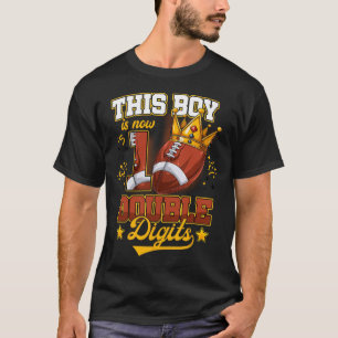 This Boy Is Now 10 Double Digits Football Birthday T-Shirt