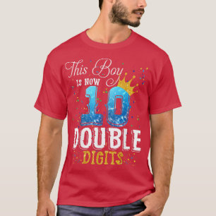 This Boy is Now Double Digits, Birthday Boy 10 yea T-Shirt