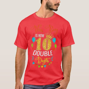 This Boy is Now Double Digits Birthday Boy 10 year T-Shirt