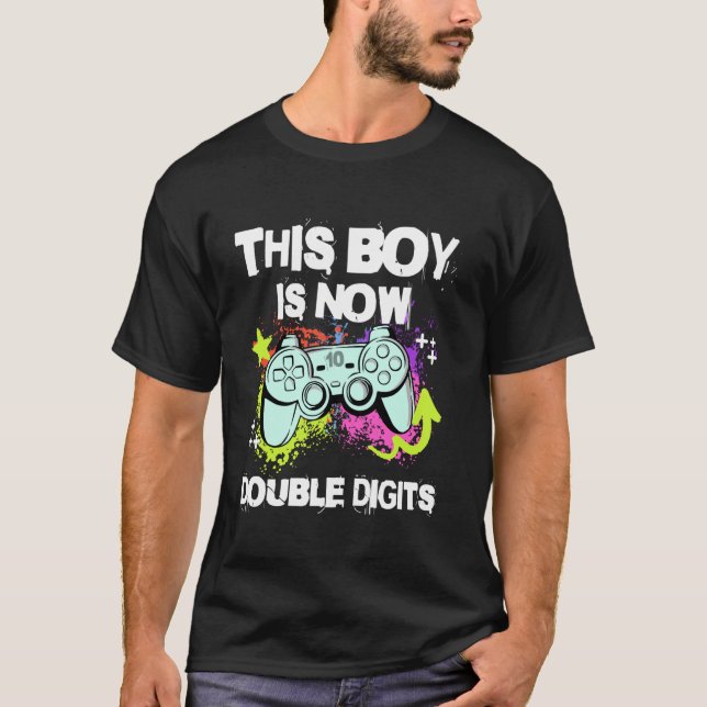 This Boy is Now Double Digits Video Game 10th Birt T-Shirt (Front)