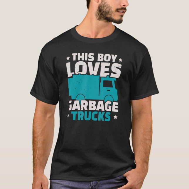 This Boy Loves Garbage Trucks Trash Garbage Collec T-Shirt (Front)
