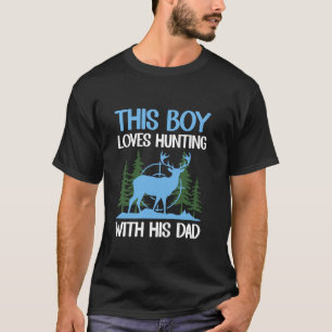 This Boy Loves Hunting With His Dad Funny Hunter G T-Shirt