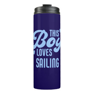 This Boy Loves Sailing Funny Sailor Thermal Tumbler