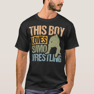 This Boy Loves Sumo Wrestling Sumo And Wrestling T-Shirt