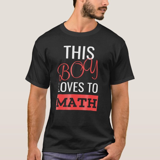 This Boy Loves To Math Boys Maths Mathematics T-Shirt (Front)