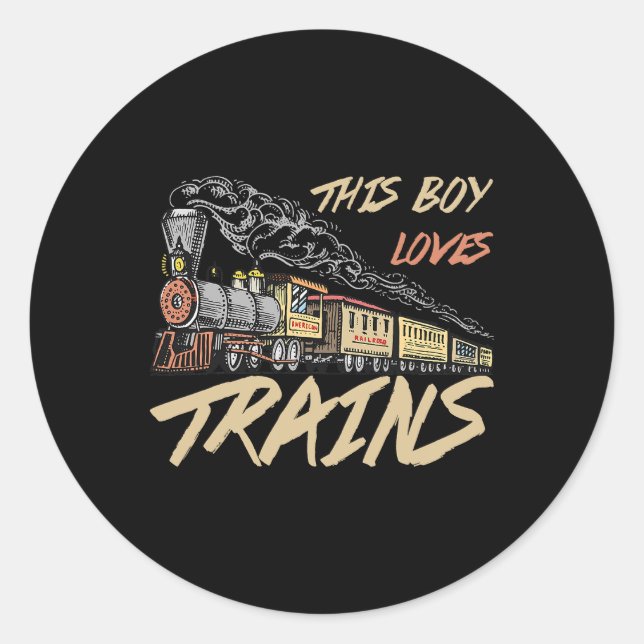 This Boy Loves Trains Funny Train Lover Gifts Classic Round Sticker (Front)