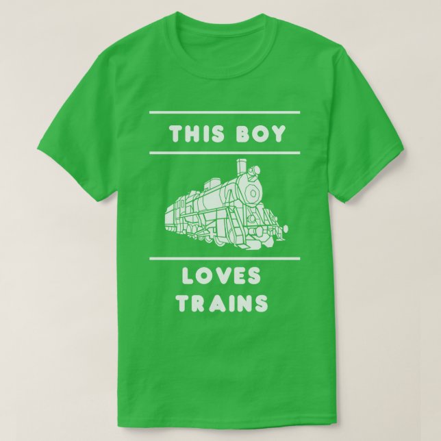 This Boy Loves Trains Train Lover Gift Idea Trains T-Shirt (Design Front)