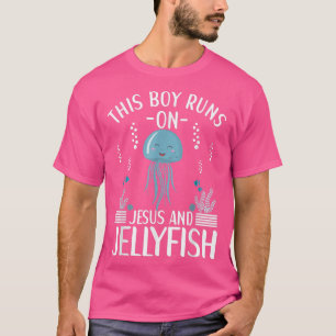 This Boy Runs On Jesus And Jellyfish Cute Jellyfis T-Shirt