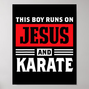 This Boy Runs On Jesus And Karate Christian Gift  Poster