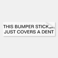 This Bumper Sticker Just Covers a Dent