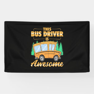 This Bus Driver Is Awesome Banner