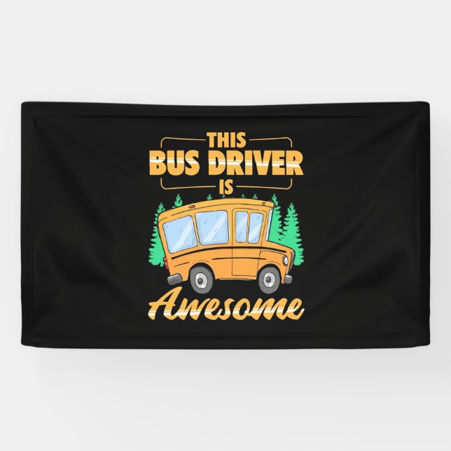 This Bus Driver Is Awesome Banner (Horizontal)