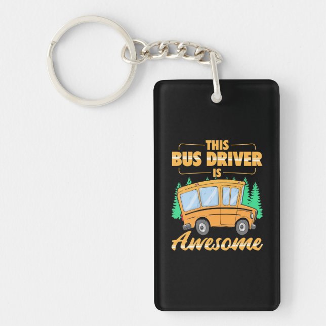 This Bus Driver Is Awesome Key Ring (Front)