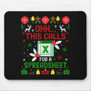 This Calls For A Spreadsheet Ugly Christmas Mouse Pad