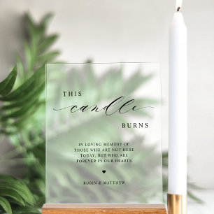 This Candle Burns, In Memory Wedding Frosted Style Acrylic Sign