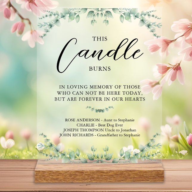 This Candle Burns Modern Wedding Greenery Memorial Acrylic Sign (Creator Uploaded)