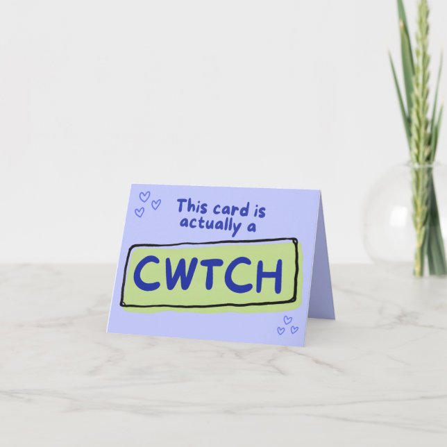 This card is actually a cwtch (cuddle) card (Front)