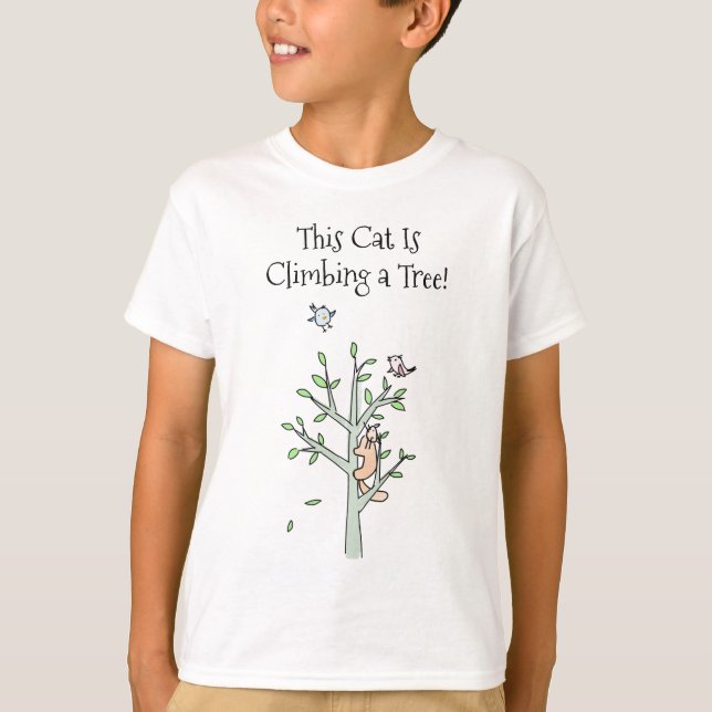 "This Cat Is" Cartoon Series Climbing Tree T-Shirt (Front)