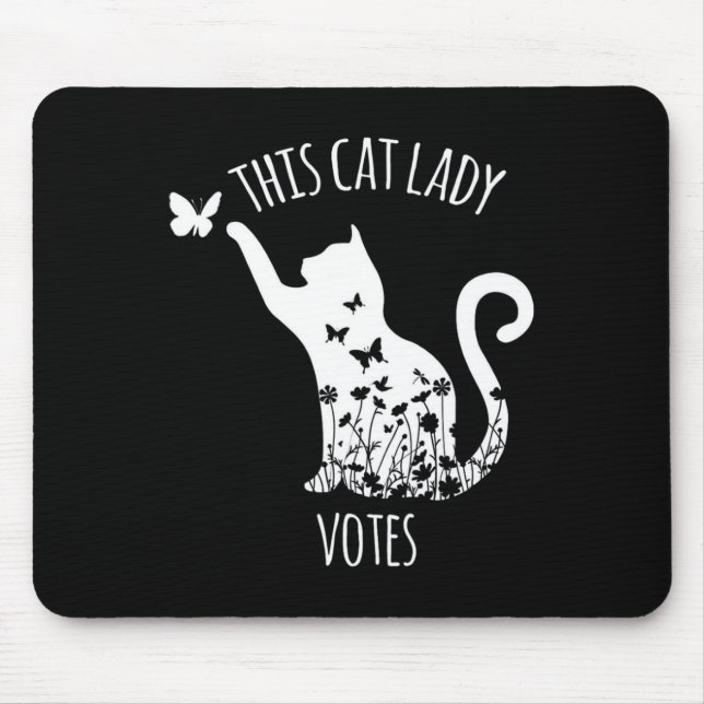 This Cat Lady Votes Ladies Is Voting Kamala  Mouse Pad (Front)