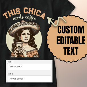 This chica needs coffee retro latina woman cafe T-Shirt