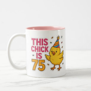 This Chick is 75 Cute & Fun Birthday Two-Tone Coffee Mug