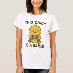 This Chick Is A Gamer T-Shirt