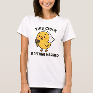 This Chick Is Getting Married T-Shirt
