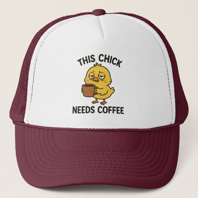 This Chick Needs Coffee Trucker Hat (Front)