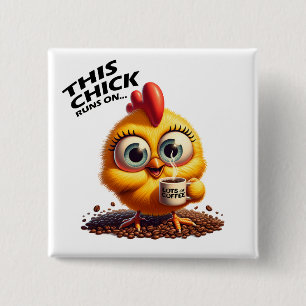 This Chick Runs On... Coffee 15 Cm Square Badge