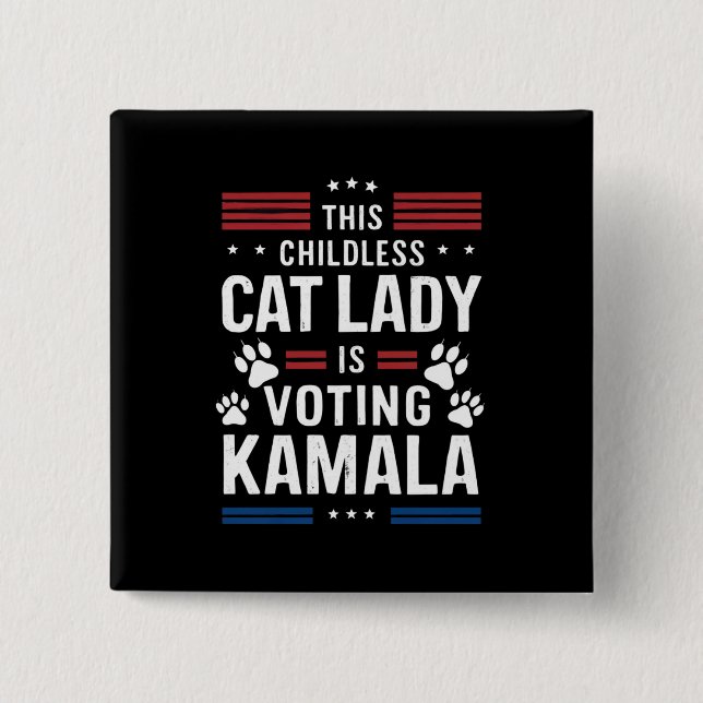 This Childless Cat Lady is Voting Kamala 2024 15 Cm Square Badge (Front)