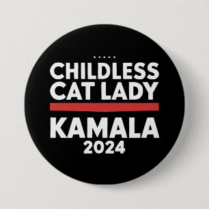 This Childless Cat Lady is Voting Kamala 2024 7.5 Cm Round Badge