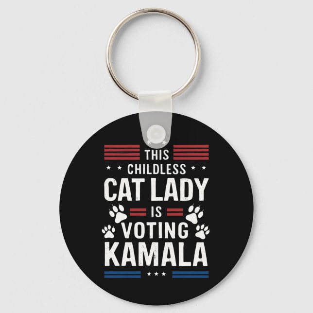This Childless Cat Lady is Voting Kamala 2024 Key Ring (Front)