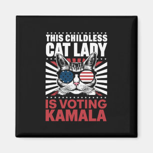This Childless Cat Lady is Voting Kamala 2024 Magnet