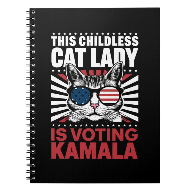 This Childless Cat Lady is Voting Kamala 2024 Notebook (Front)