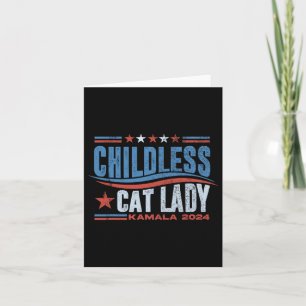 This Childless Cat Lady Is Voting Kamala Election  Card