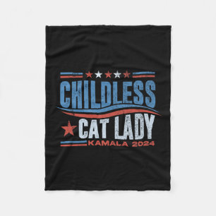 This Childless Cat Lady Is Voting Kamala Election Fleece Blanket