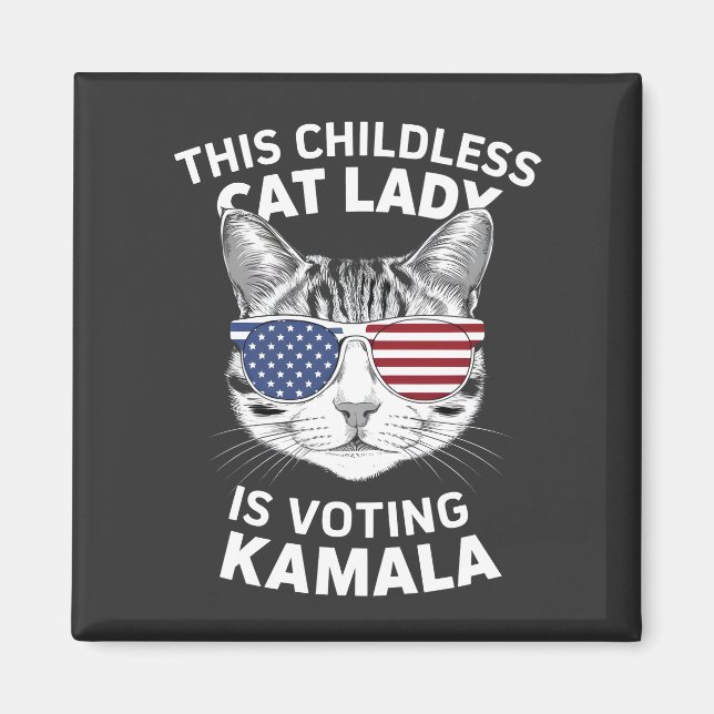 This Childless Cat Lady Is Voting Kamala Election Magnet (Front)