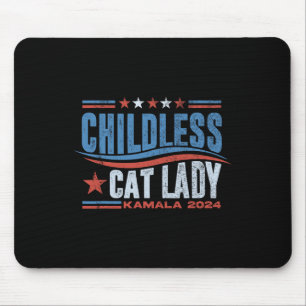 This Childless Cat Lady Is Voting Kamala Election  Mouse Pad