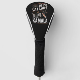 This Childless Cat Lady is Voting Kamala Golf Head Cover